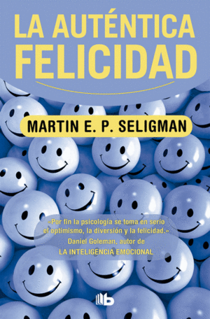 La autentica felicidad La autentica felicidad